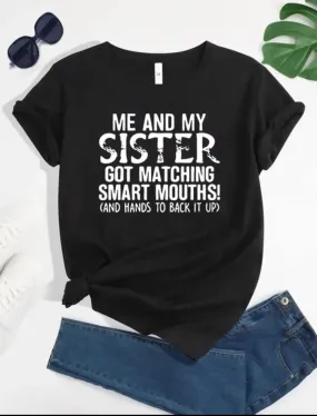 Matching Mouth Sister's T-shirt